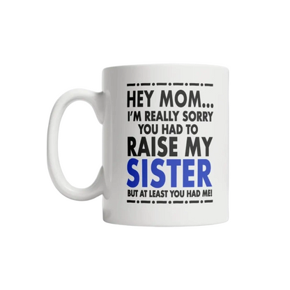 Novelty Ceramic Mug - Funny Gift for Mother